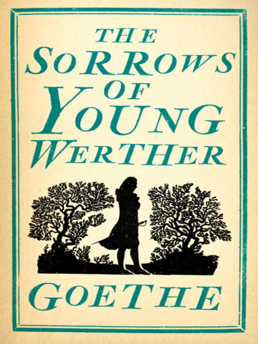 Title details for The Sorrows of Young Werther by Johann Wolfgang von Goethe - Available